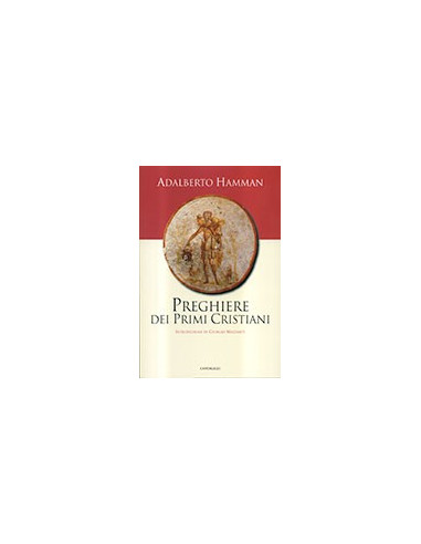 Preghiere dei Primi Cristiani