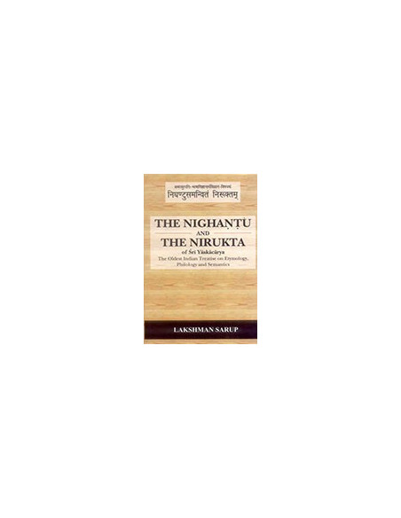 The Nighantu and the Nirukta