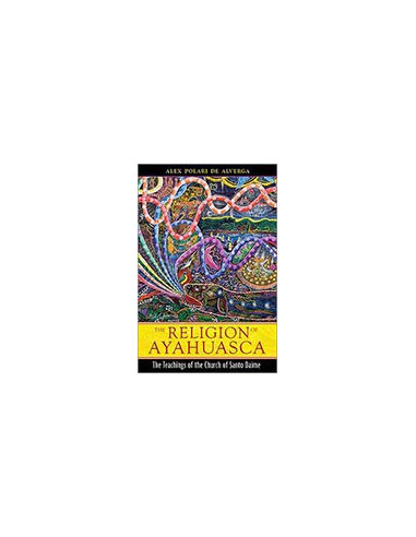 The Religion of Ayahuasca