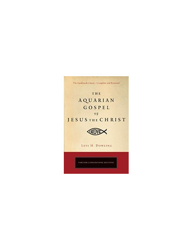 The Aquarian Gospel of Jesus the Christ