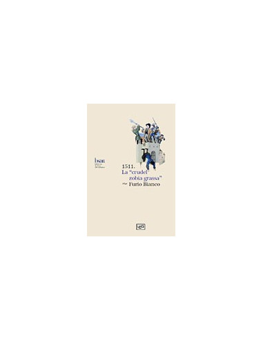 1511. La "Crudel Zobia Grassa"