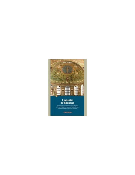 I Mosaici di Ravenna