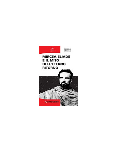 Mircea Eliade e il Mito dell'Eterno Ritorno
