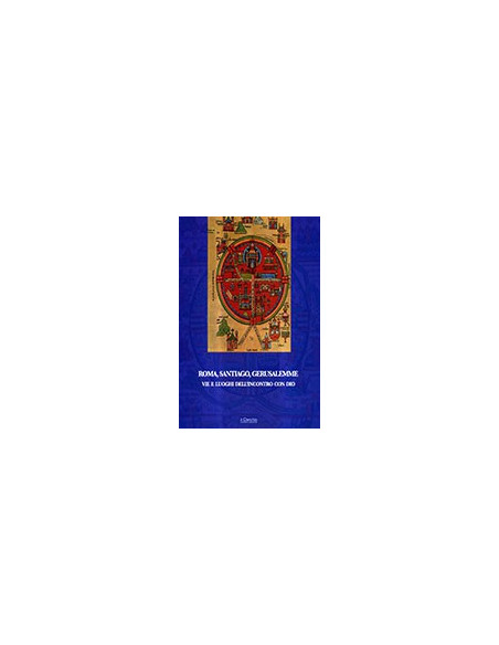 Roma, Santiago, Gerusalemme