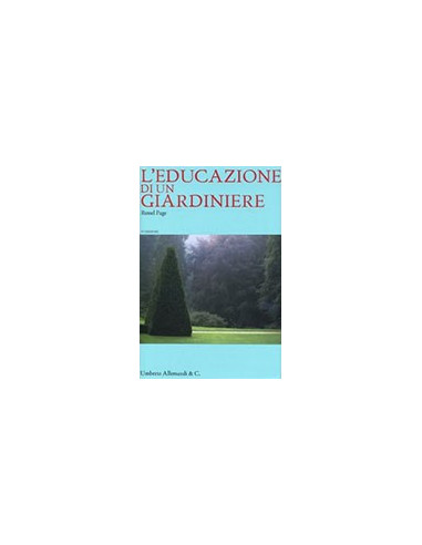 L'Educazione di Un Giardiniere