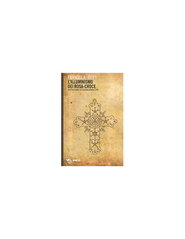 L’illuminismo dei Rosa Croce