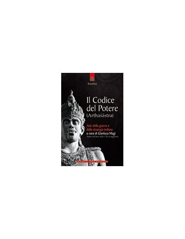 Il Codice del Potere (Arthaśāstra)