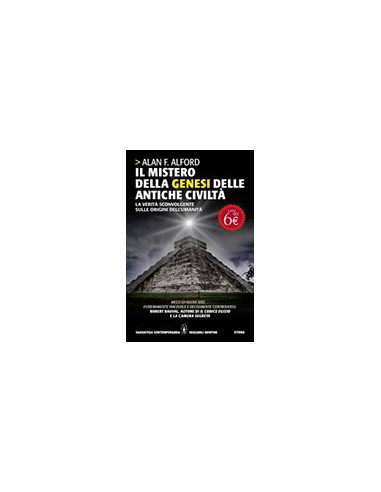 Il Mistero della Genesi delle Antiche Civiltà