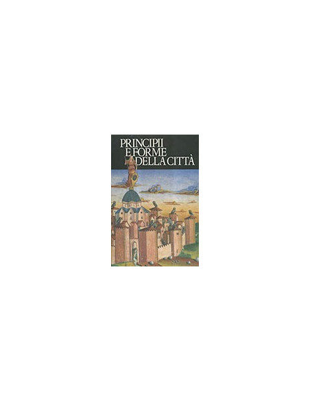 Principii e Forme della Città