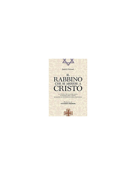 Il Rabbino che si Arrese a Cristo