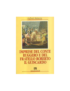 Imprese del Conte Ruggero e del Fratello Roberto il Guiscardo