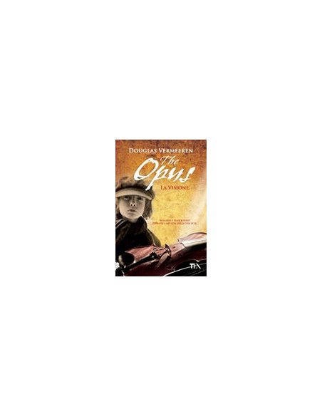 The opus. La Visione