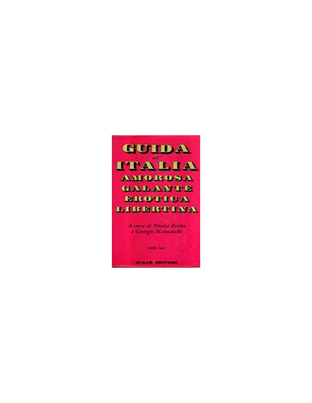 Guida all'Italia Amorosa, Galante, Erotica, Libertina