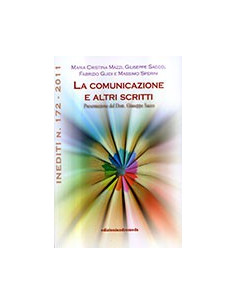 La Comunicazione e Altri Scritti