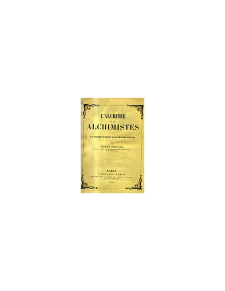 L'Alchimie et les Alchimistes