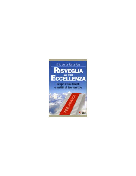 Risveglia la tua eccellenza