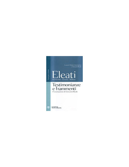 Eleati. Parmenide - Zenone - Melisso