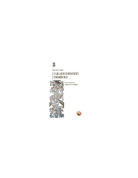 I Gradi Desueti - I Simboli