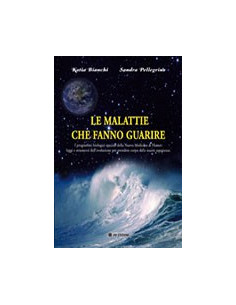 Le Malattie che Fanno Guarire