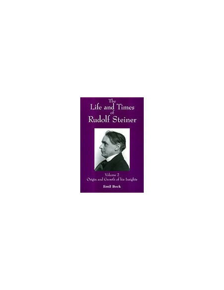 The Life and Times of Rudolf Steiner