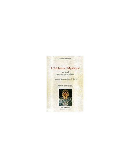 L'Alchimie Mystique au Seuil de l'Ère du Verseau