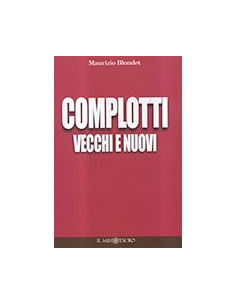 Complotti Vecchi e Nuovi