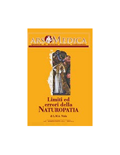 Ars Medica - Anno I - n. 3 - Limiti ed Errori della Naturopatia
