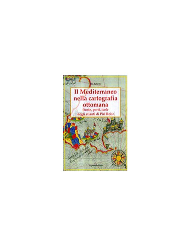Il Mediterraneo Nella Cartografia Ottomana