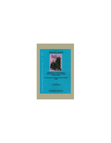 Esperimenti Con Correnti Alternate di Alto Potenziale e di Alta Frequenza - Parte II (1892)