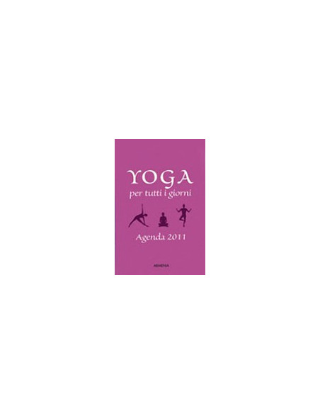 Yoga Per Tutti i Giorni - Agenda 2011