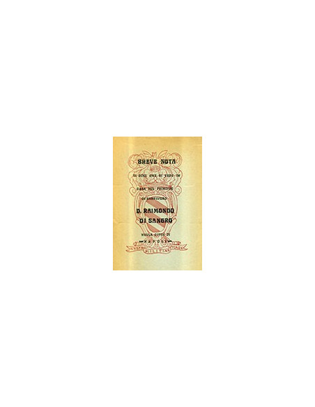 Breve Nota di Quel Che Si Vede in Casa del Principe di Sansevero D. Raimondo di Sangro nella Città di Napoli