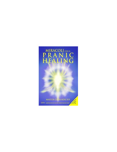 Miracoli Con il Pranic Healing