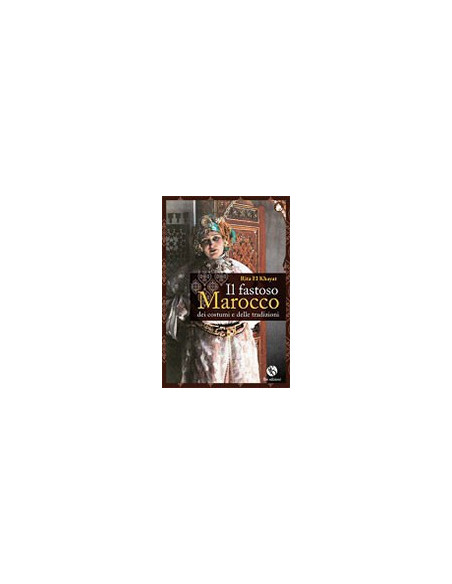 Il Fastoso Marocco