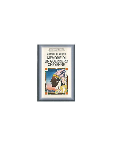 Memorie di un Guerriero Cheyenne