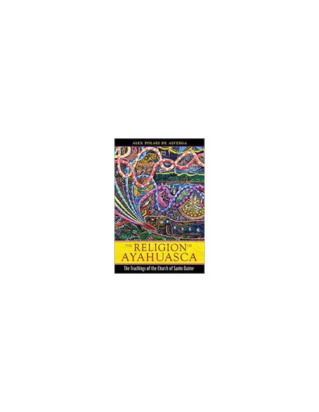 The Religion of Ayahuasca