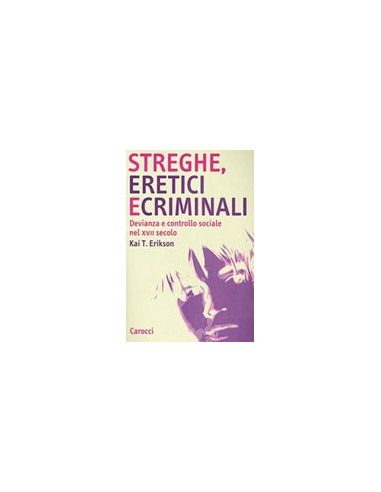 Streghe, Eretici e Criminali