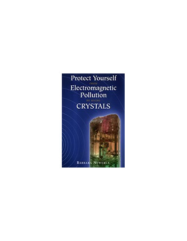 Protect Yourself from Electromagnetic Pollution by Using Crystals