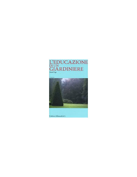 L'Educazione di Un Giardiniere