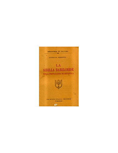 La Sibilla Babilonese nella Propaganda Ellenistica