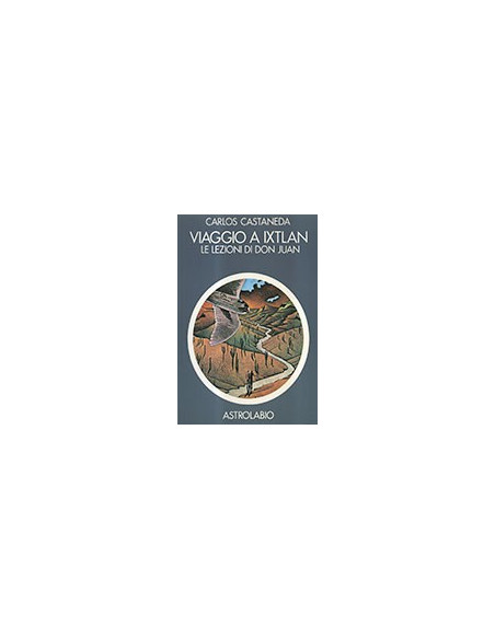 Viaggio a Ixtlan