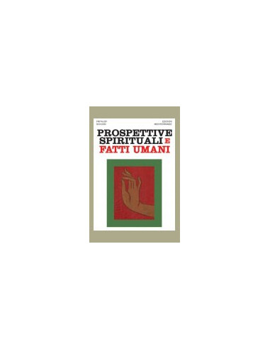 Prospettive Spirituali e Fatti Umani