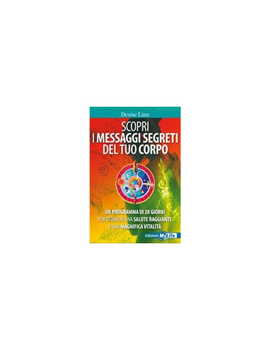 Scopri i Messaggi Segreti del Tuo Corpo