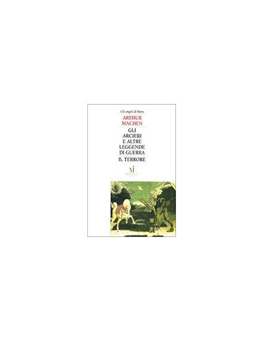 Gli Arcieri e Altre Leggende di Guerra - Il Terrore