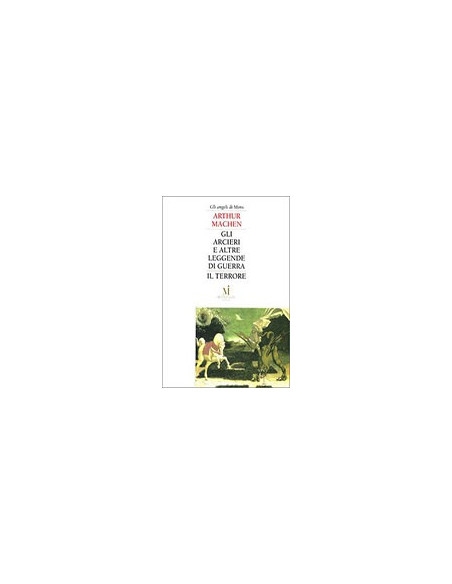Gli Arcieri e Altre Leggende di Guerra - Il Terrore