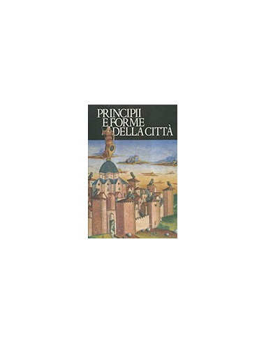 Principii e Forme della Città