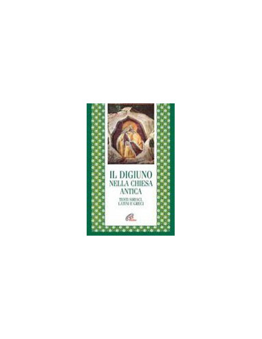 Il Digiuno nella Chiesa Antica