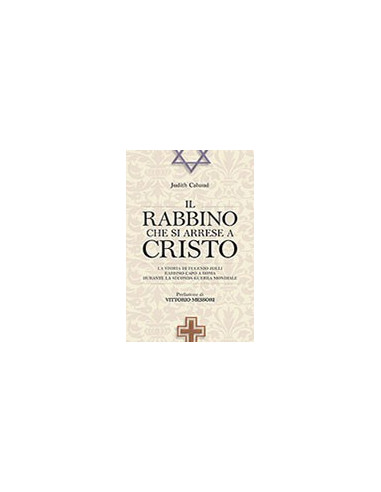 Il Rabbino che si Arrese a Cristo