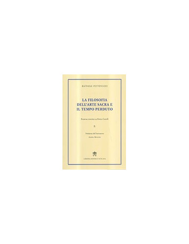 La Filosofia dell'Arte Sacra e il Tempo Perduto