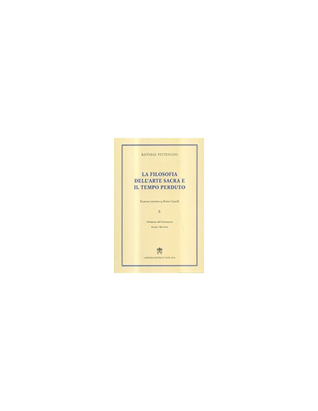 La Filosofia dell'Arte Sacra e il Tempo Perduto