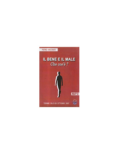 Il Bene e il Male, Che Cos'è?